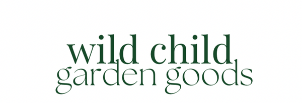 Wild Child Garden Goods